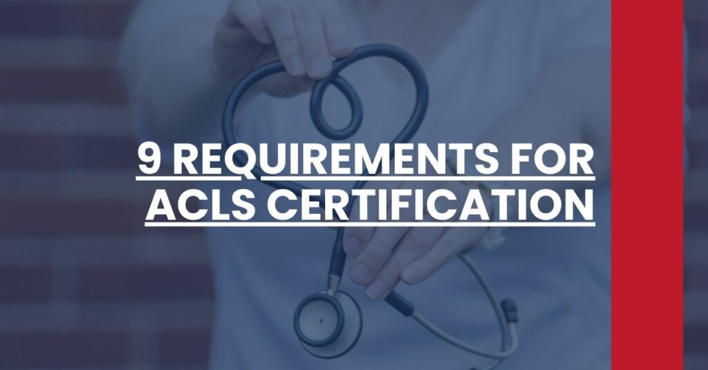 9 Requirements for ACLS Certification Feature Image