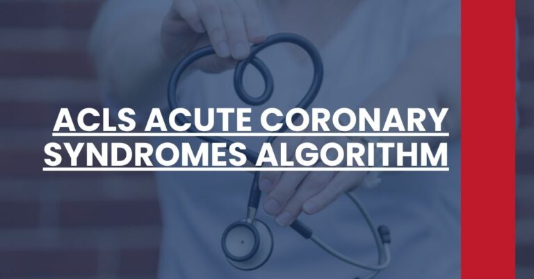 ACLS Acute Coronary Syndromes Algorithm Feature Image