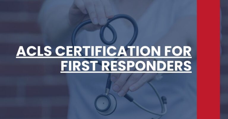 ACLS Certification for First Responders Feature Image