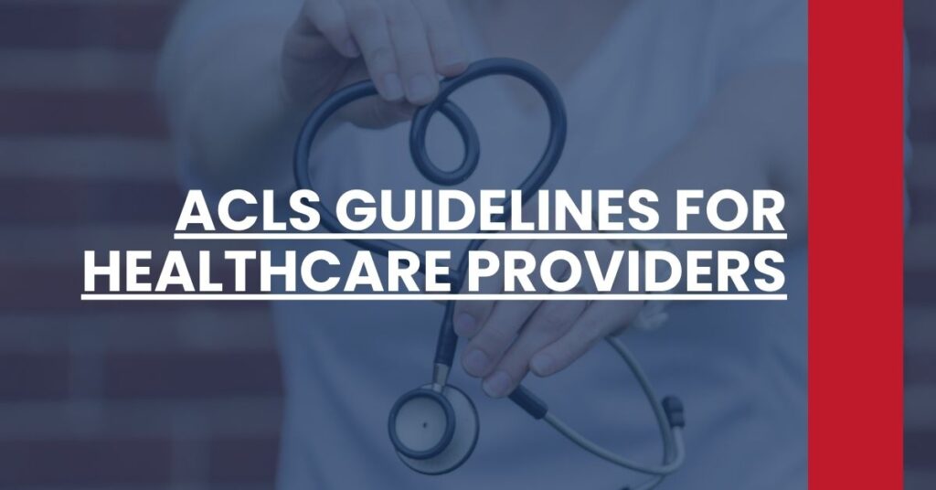 ACLS Guidelines for Healthcare Providers Feature Image