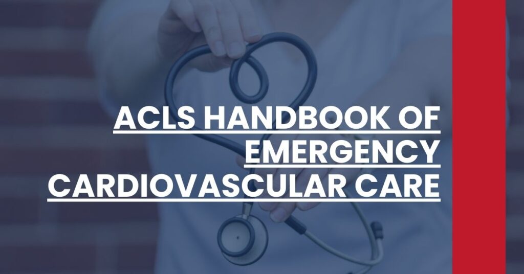 ACLS Handbook of Emergency Cardiovascular Care Feature Image